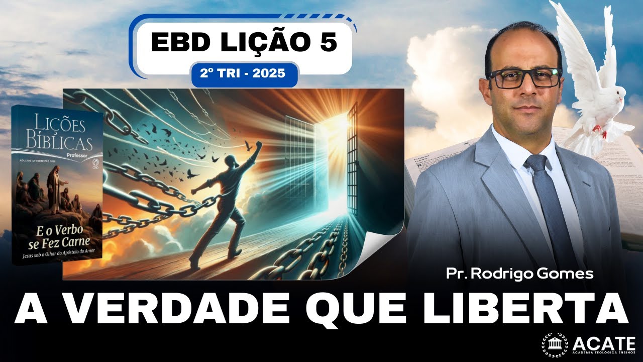 Sunday School Lesson 5 (Adults) - The Truth that Sets You Free - 2nd Quarter 2025