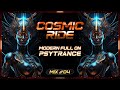 Full On Psytrance Mix 2023 Cosmic Ride 4