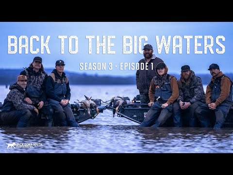 Back to the Big Waters - Epic Duck Hunting with the BDS Crew | S.2 Ep.8