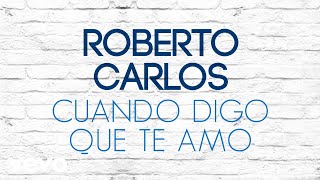 Roberto Carlos - Cuando Digo que Te Amo (Quando Digo que Te Amo) (Pseudo Video)