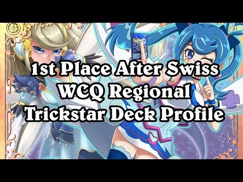 Yu-Gi-Oh! WCQ Regionals 1st After Swiss (Top 4) Deck Profile - Trickstar - February 2018 F&L List