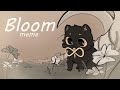 BlOOM Animation Meme
