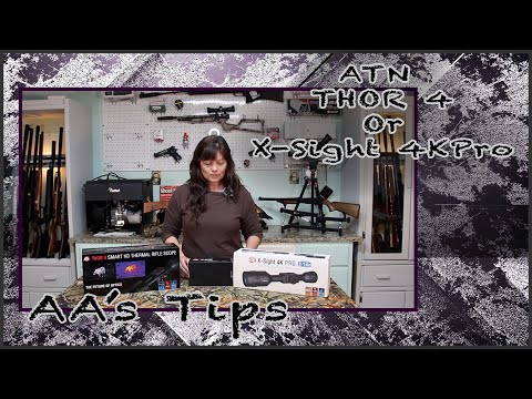 AA’s Tips – ATN Thor 4 or ATN X-Sight 4K Pro?