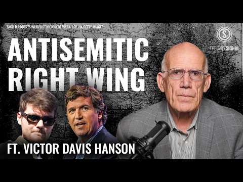 Victor Davis Hanson: Confronting Conservative Antisemitism