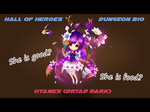 HoH (Hall of Heroes) Open! - Dark Dryad (Hyanes) - Dungeon Team B10 with Riley - Summoners War