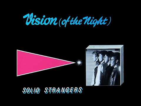 Solid Strangers - Vision Of The Night (1986 )