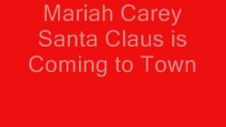 Mariah Carey Santa Claus is Coming to Town