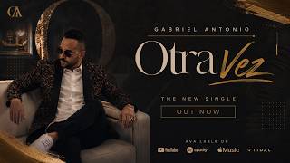 Gabriel Antonio - Otra Vez (Official Visualizer)