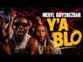 Meryl x Guy2Bezbar - Ya Blo