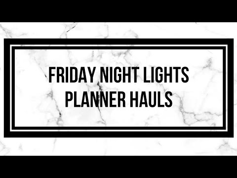 Friday Night Lights | Planner Hauls | Sesh Box Sneaks