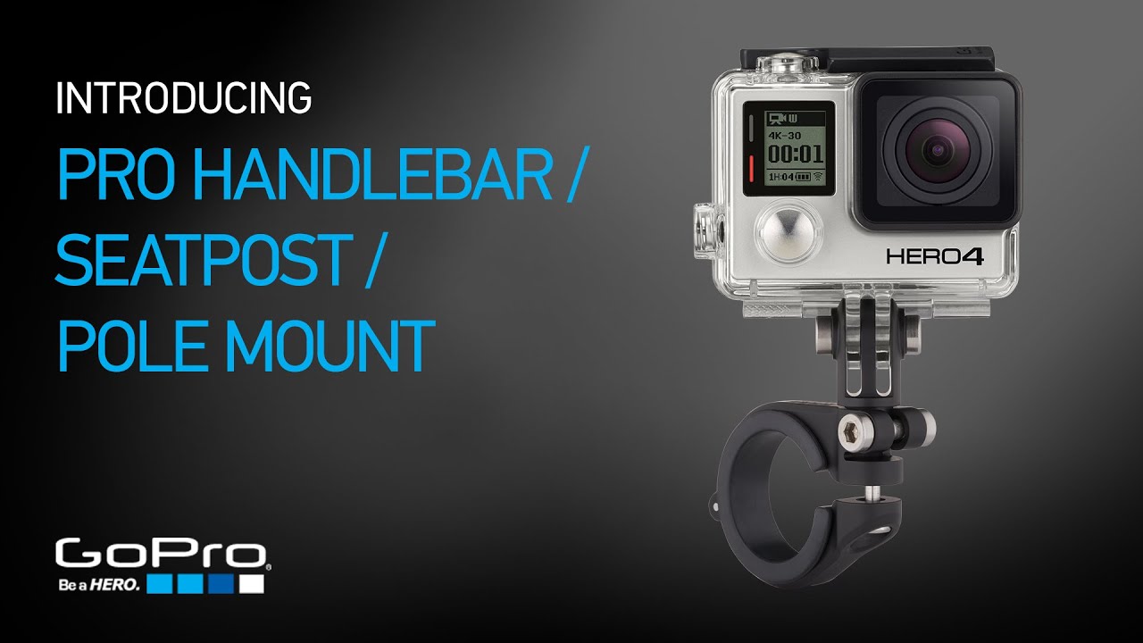 GoPro: Introducing Pro Handlebar / Seatpost / Pole Mount