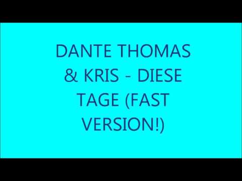 Dante Thomas, Kris - Diese Tage (Fast)
