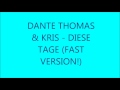 Dante Thomas, Kris - Diese Tage (Fast) 