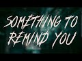 Staind - Something To Remind You | Lyrics