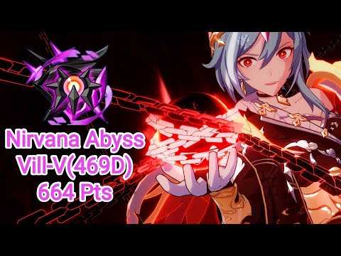[Honkai impact 3] Nirvana Abyss:Vill-V Bleed(469D):664 Pts