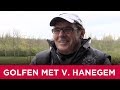 Willem van Hanegem | Op de golfbaan