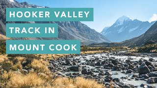 Hooker Valley Track in Mount Cook - one of New Zealands best short walks!