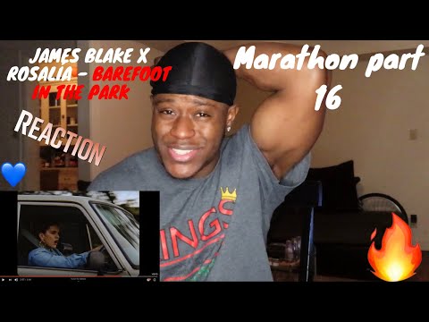 James Blake - Barefoot In The Park ft. ROSALÍA [WIFEY MARATHON REACTION] PART16