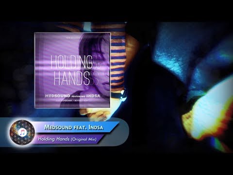 Medsound feat. Indsa –  Holding Hands (Original Mix)