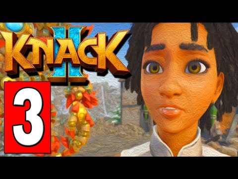 KNACK 2 Gameplay Walkthrough Part 3 CHAPTER: THE SCARS OF WAR