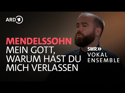 Mendelssohn - Psalm 22 „Mein Gott, warum hast du mich verlassen“ | Weinberg | SWR Vokalensemble