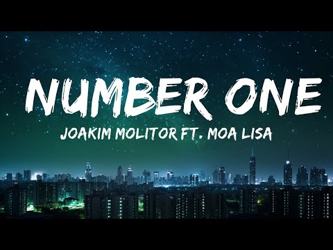 Joakim Molitor ft. Moa Lisa - Number One (Lyric Video)  | 30mins - Feeling your music
