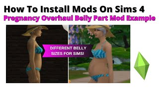 How To Install Pregnancy Overhaul Belly Part Mod For Sims 4 | 2025