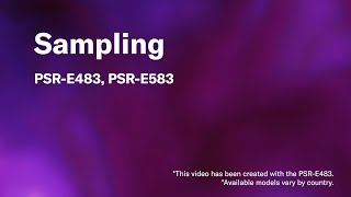 Video thumbnail for Yamaha PSR-E583/E483 | Tutorial Video 05. Sampling by Yamaha Global