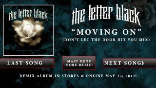 The Letter Black - "Moving On" (Don't Let The Door Hit You Mix)