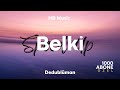 Dedublüman Belki Speed Up Lyrics Sözleri