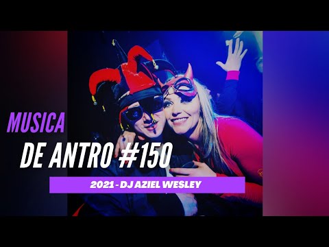Música De Antro #150​ - Mayo 2021 (Dj Aziel Wesley)