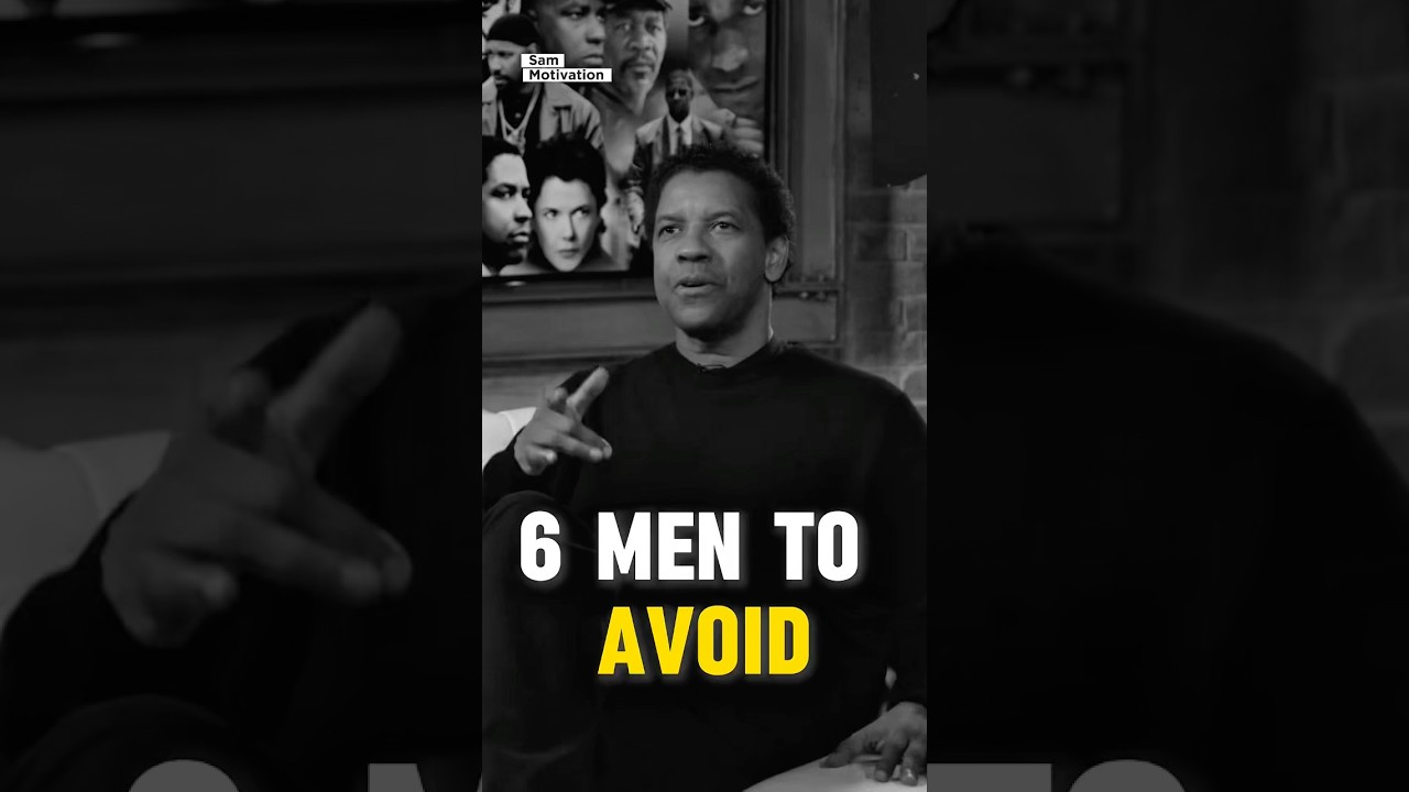 6 Dangerous Men You Must Avoid – Inspired by Denzel Washington #success #discipline #inspiration