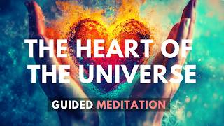 The Heart of the Universe | 20 Minute Guided Meditation for Peace & Connection