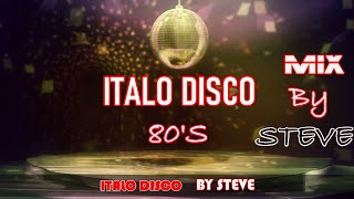 ITALO DISCO MIX 80'S by DJ STEVE