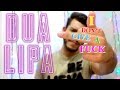 Dua Lipa IDGAF