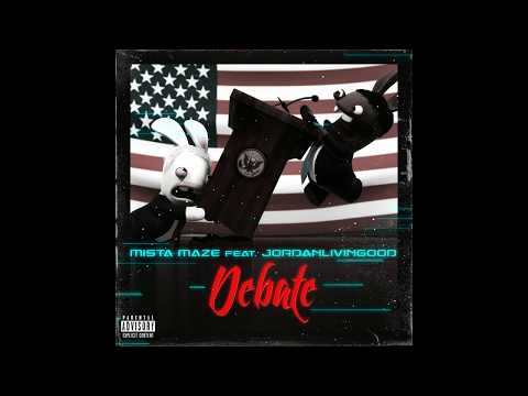 JordanLivinGood & Mista Maze - Debate