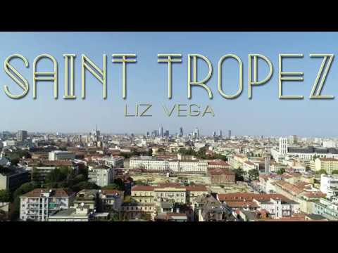 Saint Tropez - Liz Vega feat. davedema (OFFICIAL VIDEO)