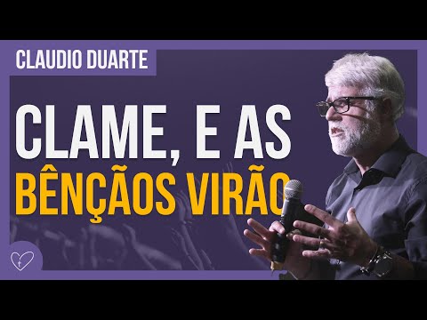 Cláudio Duarte - O CLAMOR QUE DEUS ATENDE