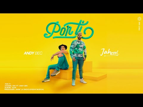 Jahzeel R2C - Por Ti ft. Andy Bec (Video Oficial)