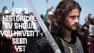 Top 5 Historical Shows You Haven't Seen