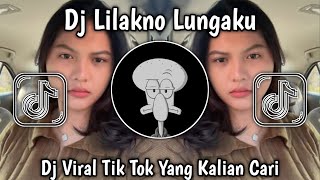Download lagu DJ LILAKNO LUNGAKU BY DJ TEBAZ || DJ VIRAL TIK TOK YANG KALIAN CARI ❗ mp3