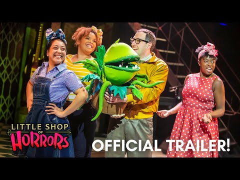 'Little Shop of Horrors' - Official Show Trailer!