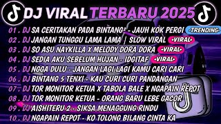 Download lagu DJ TIKTOK TERBARU 2025🎵DJ SA CERITAKAN PADA BINTANG BINTANG-JAUH KO PERGI🎵DJ JANGAN TUNGGU LAMA LAMA mp3 Download lagu DJ TIKTOK TERBARU 2025🎵DJ SA CERITAKAN PADA BINTANG BINTANG-JAUH KO PERGI🎵DJ JANGAN TUNGGU LAMA LAMA mp3