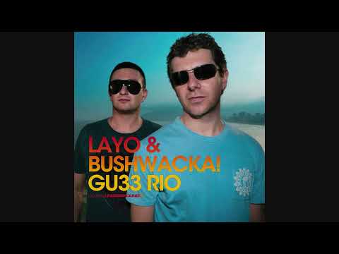Layo & Bushwacka!: Rio GU33 - CD2