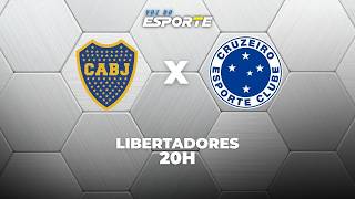 BOCA JUNIORS X CRUZEIRO - AO VIVO | LIBERTADORES – 19/05/2026