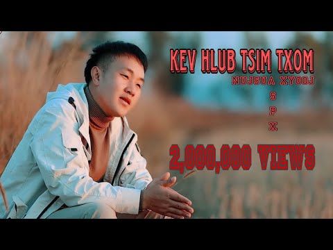 Kev Hlub Tsim Txom - NujSua Xyooj [ MV__SPX888 ] 2_2_2022