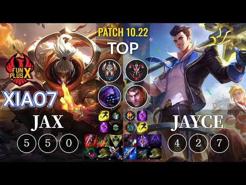 FPB xiao7 Jax vs Jayce Top - KR Patch 10.22