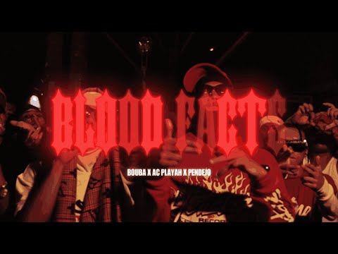 BLOOD FACTS - PENDEJO X BOUBA.48 X AC PLAYA (OMV)