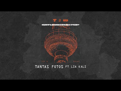 04 - YSY A – TANTAS FOTOS FT LIA KALI (PROD. EVLAY)