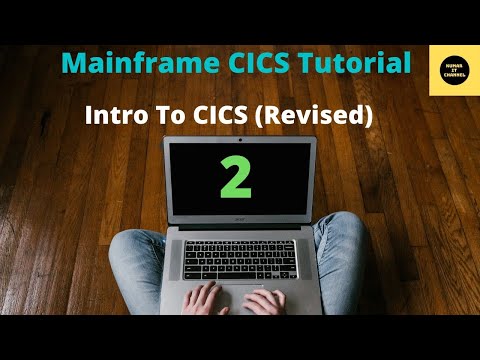 CICS Intro Revised - Mainframe CICS  Tutorial - Part 2
